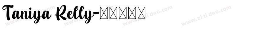 Taniya Relly字体转换